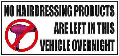 NO-HAIRDRESSING-PRODUCTS-LEFT-IN-VEHICLE-OVER-NIGHT-_1.jpg
